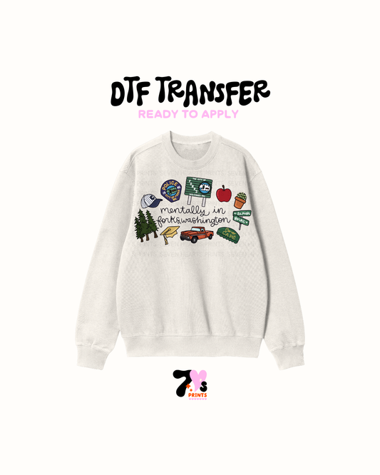 Mentally in forks, Washington  - DTF Transfers