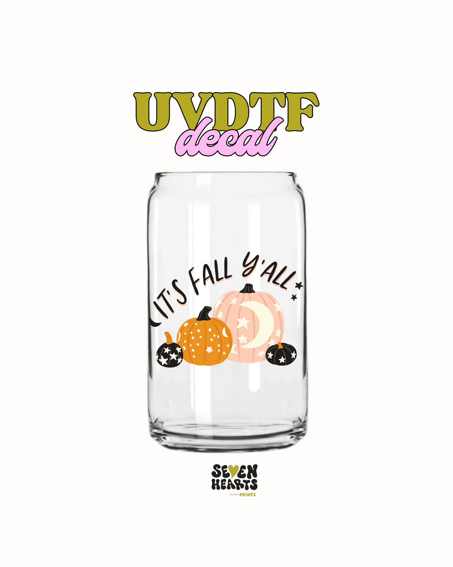 It's Fall Y'all - UVDTF