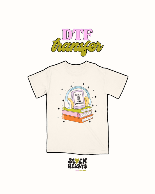 Books are my love language - DTF Transfer