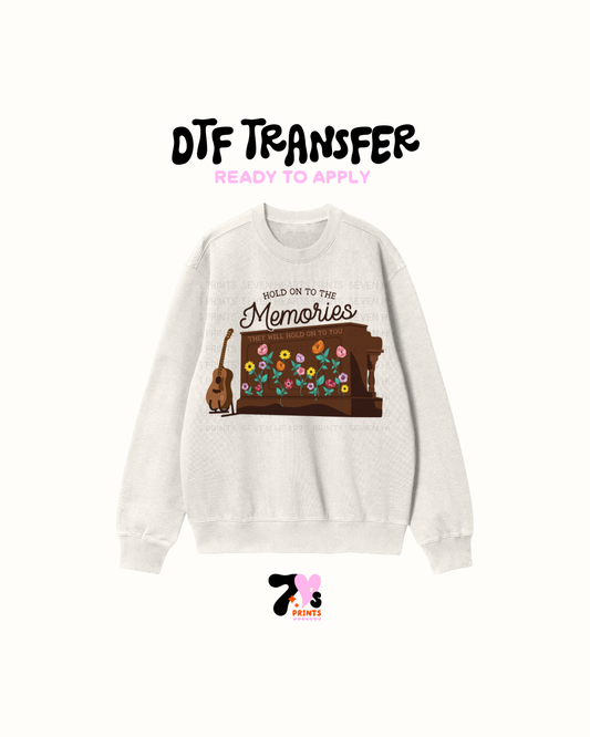 Hold on to the memory - DTF Transfers