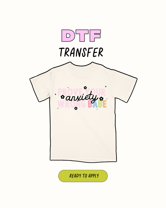 Demuestre que su ansiedad está equivocada - Transferencia DTF