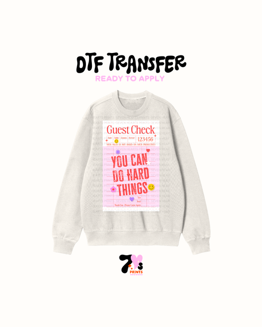You can do hard things DTF Transfers