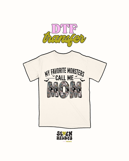My favorite monster calls me mom  - DTF Transfer