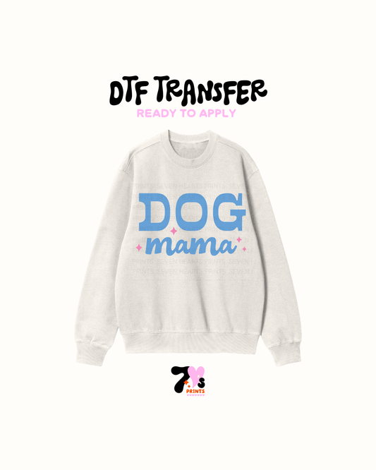 Dog Mama- DTF Transfers
