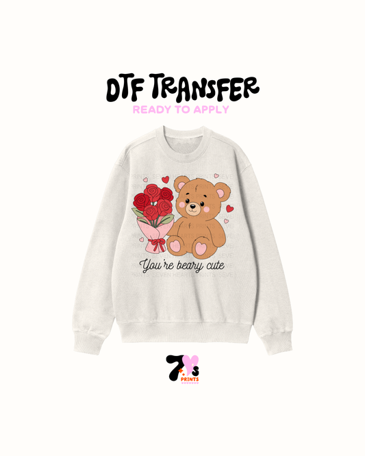 You are beary Cute - DTF Transfers