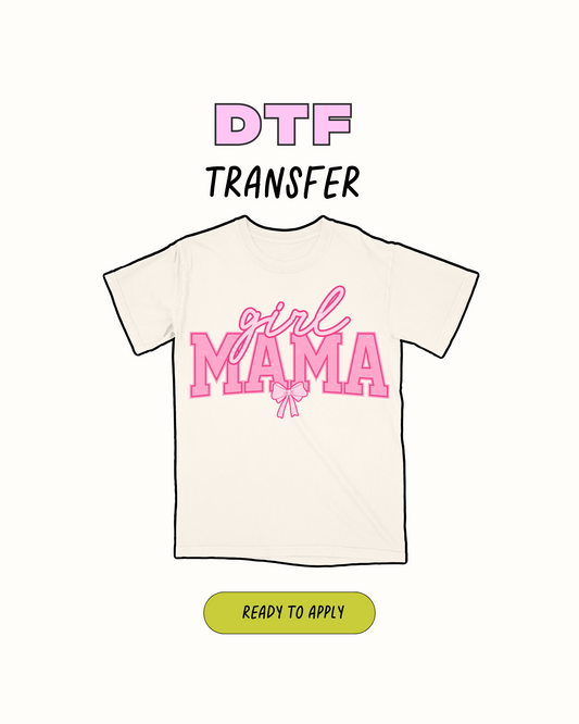 Girl Mama- DTF Transfer