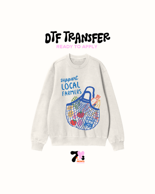 Support local farmers DTF Transfers