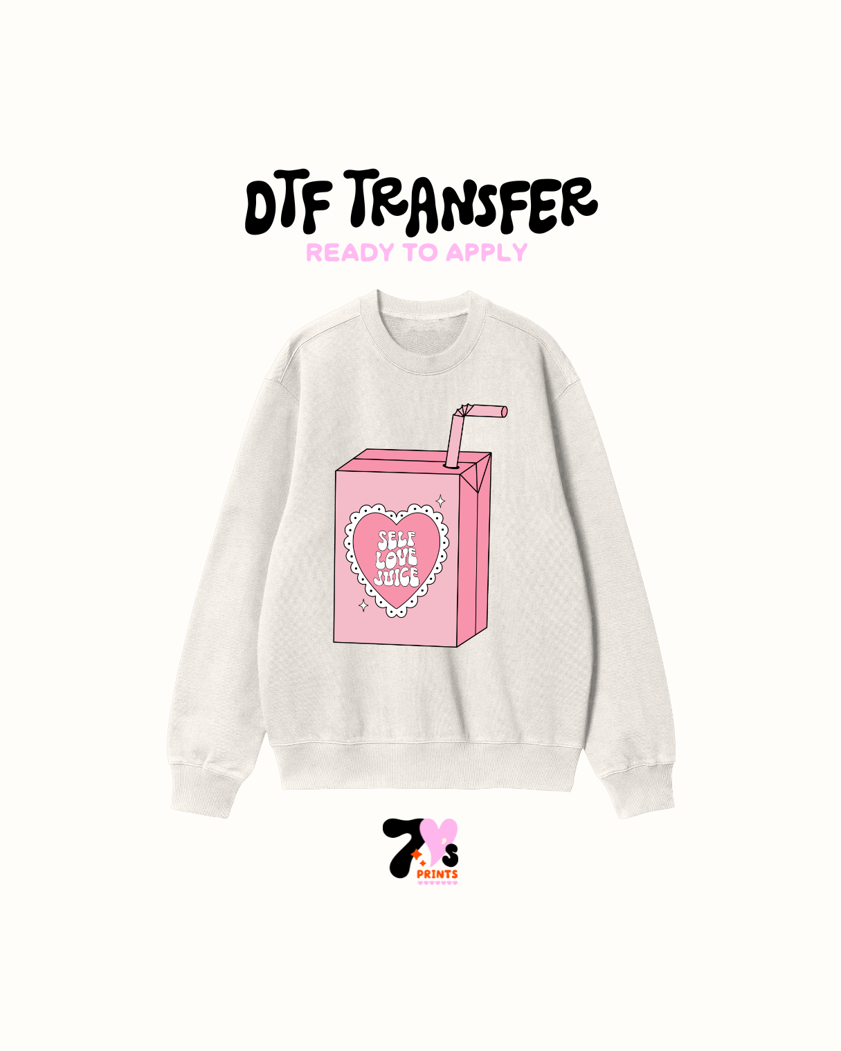 Self love juice - DTF Transfer