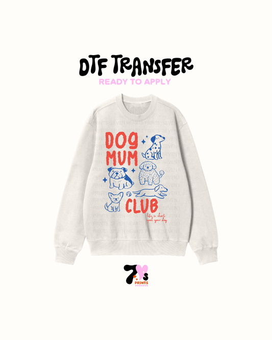 Dog mum club- DTF Transfers