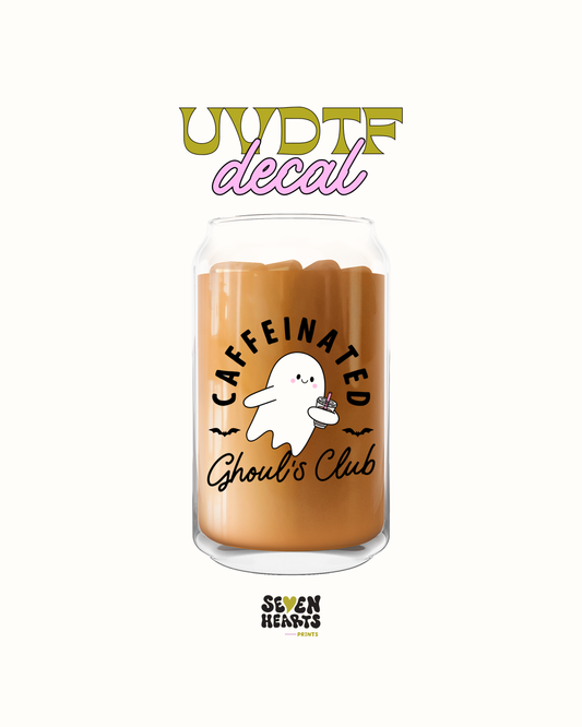 Cffeinated ghouls club - UVDTF