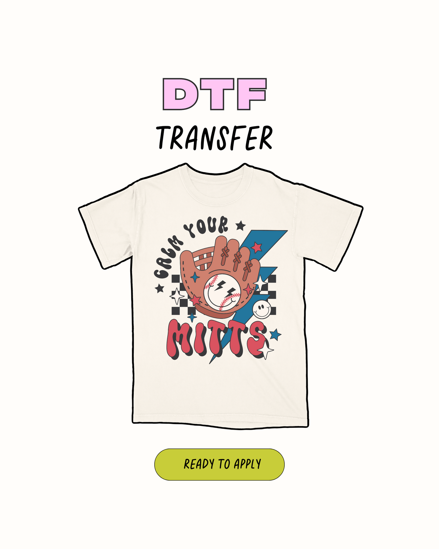 Calm your mitts - DTF Transfer