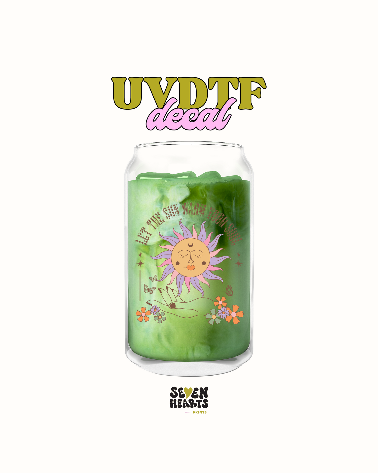 Let the sun warm your soul - UV DTF