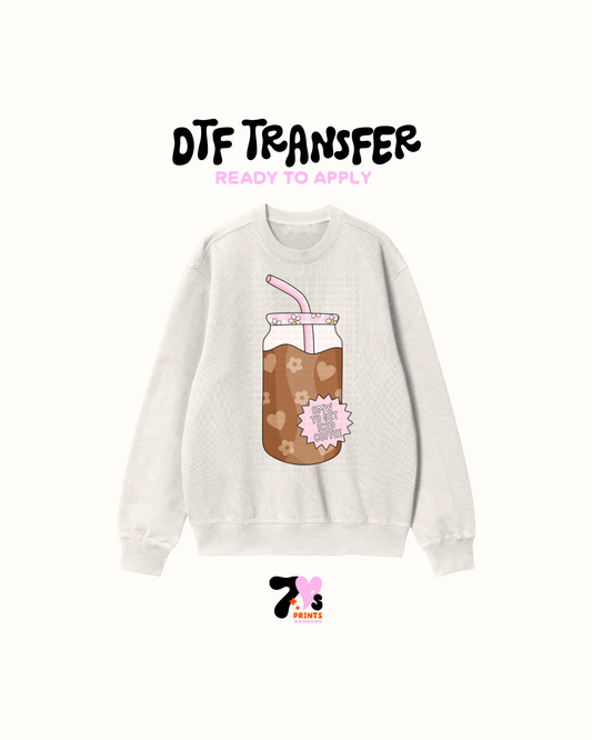 On my way! To get iced coffee - DTF Transfer