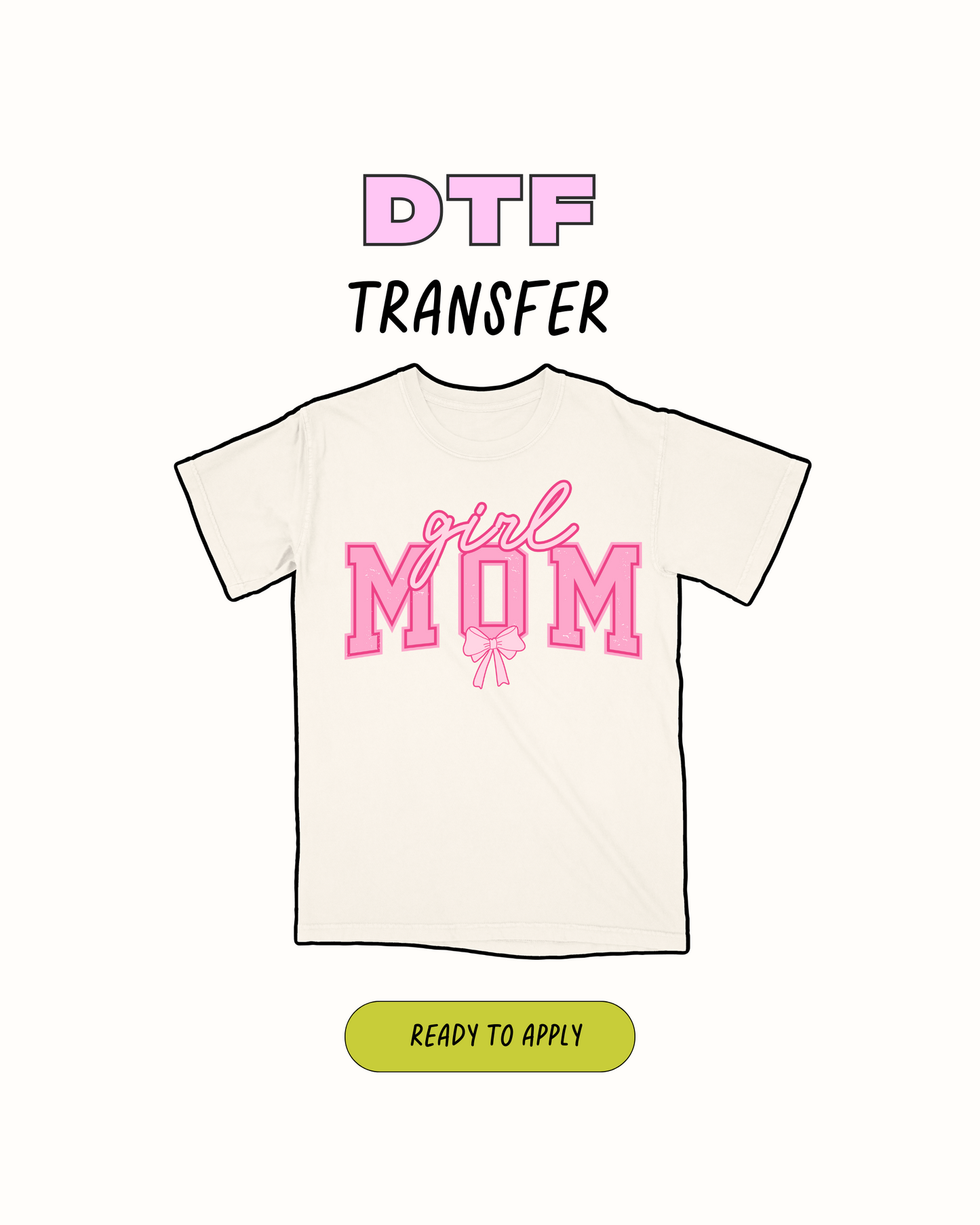 Girl Mom - DTF Transfer