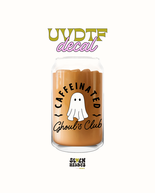 Caffeinated ghouls Club - UVDTF