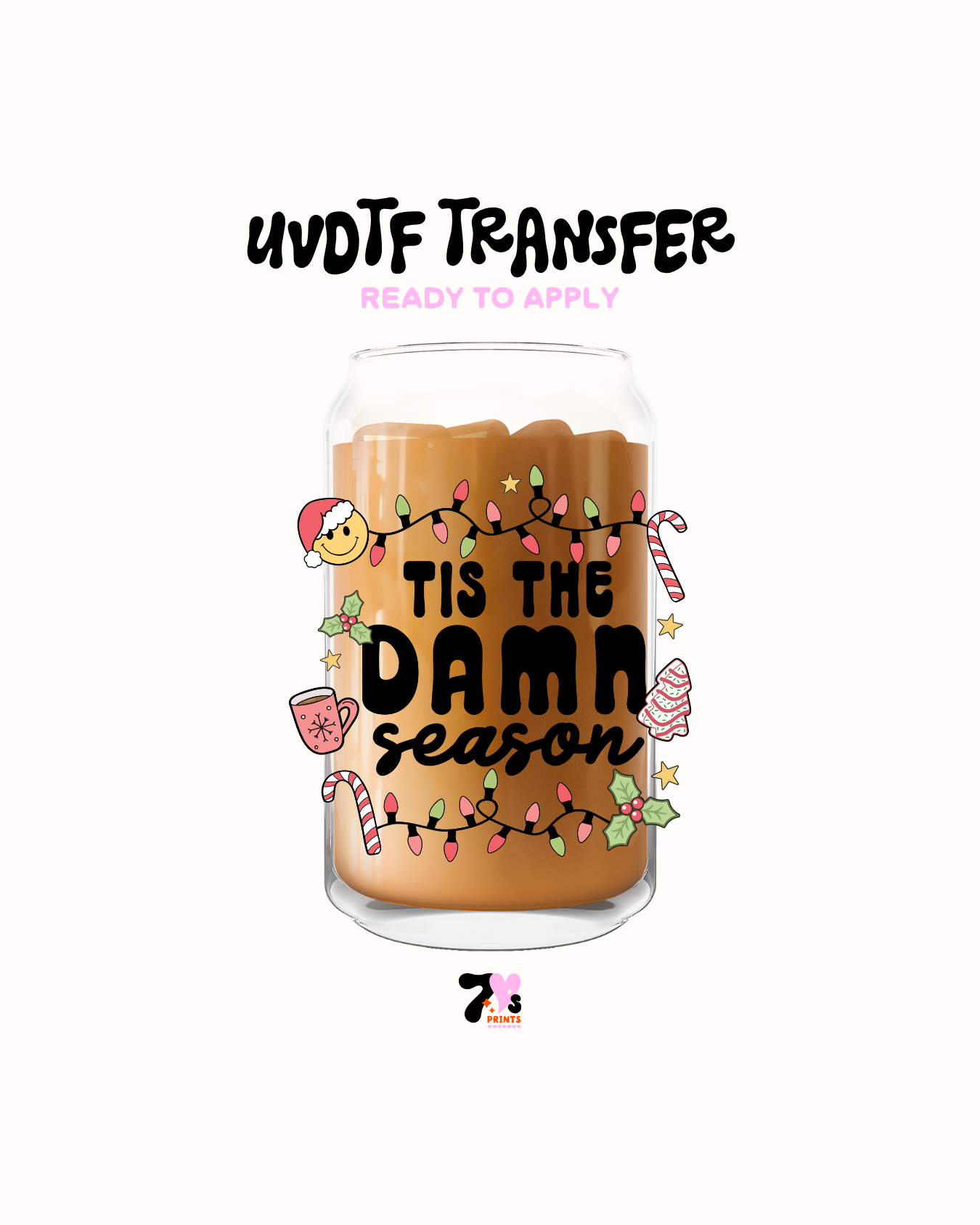 Tis dams season - UVDTF Decal
