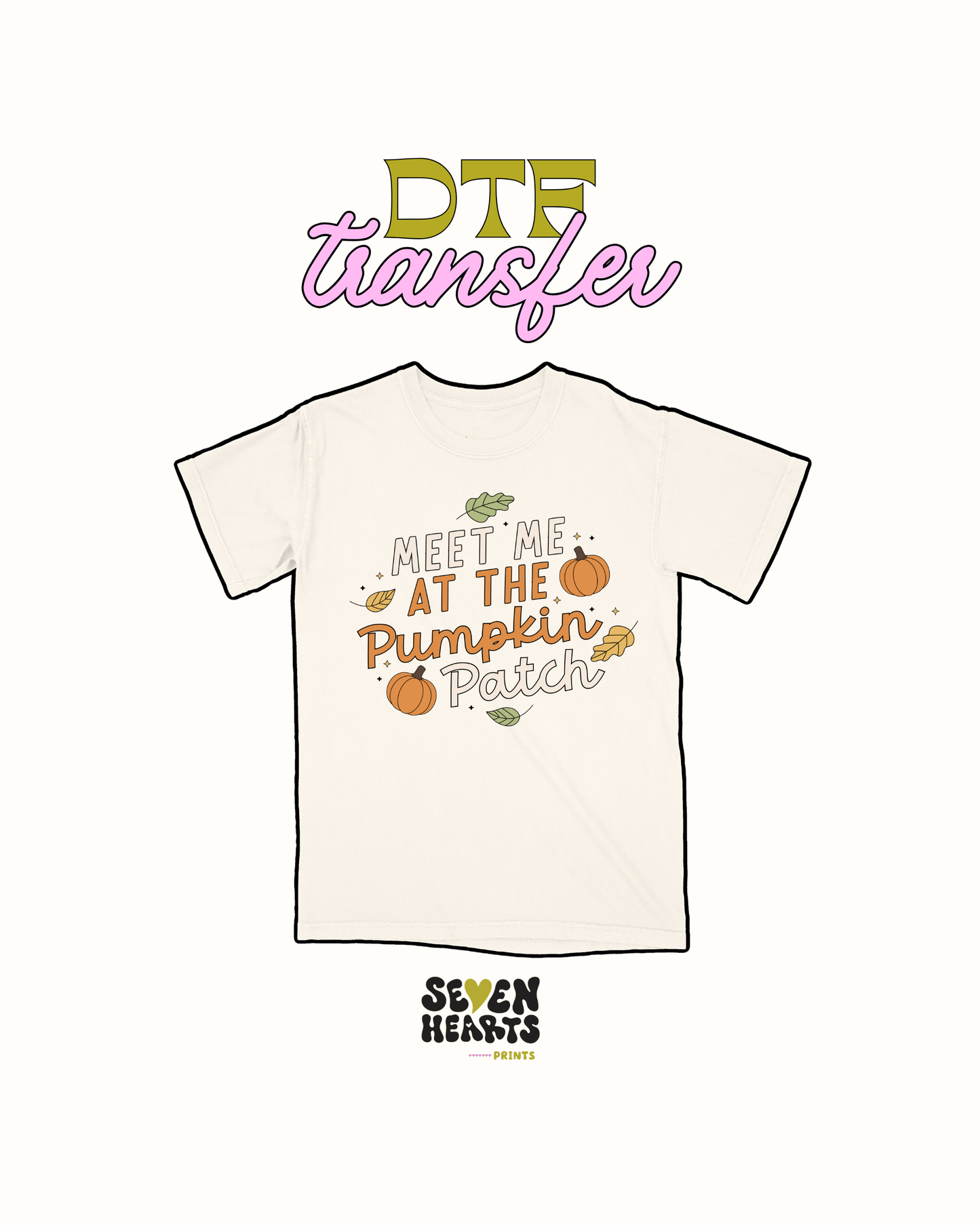 meet me at the pumpkin patch - DTF Transfer