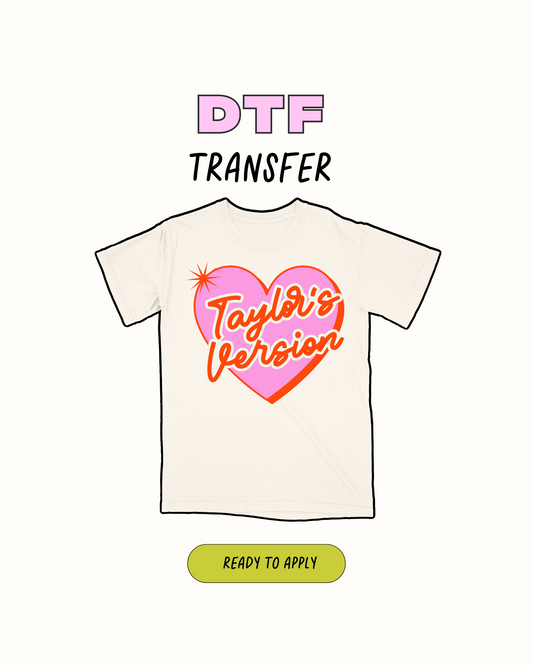 Taylor's Version  - DTF Transfer