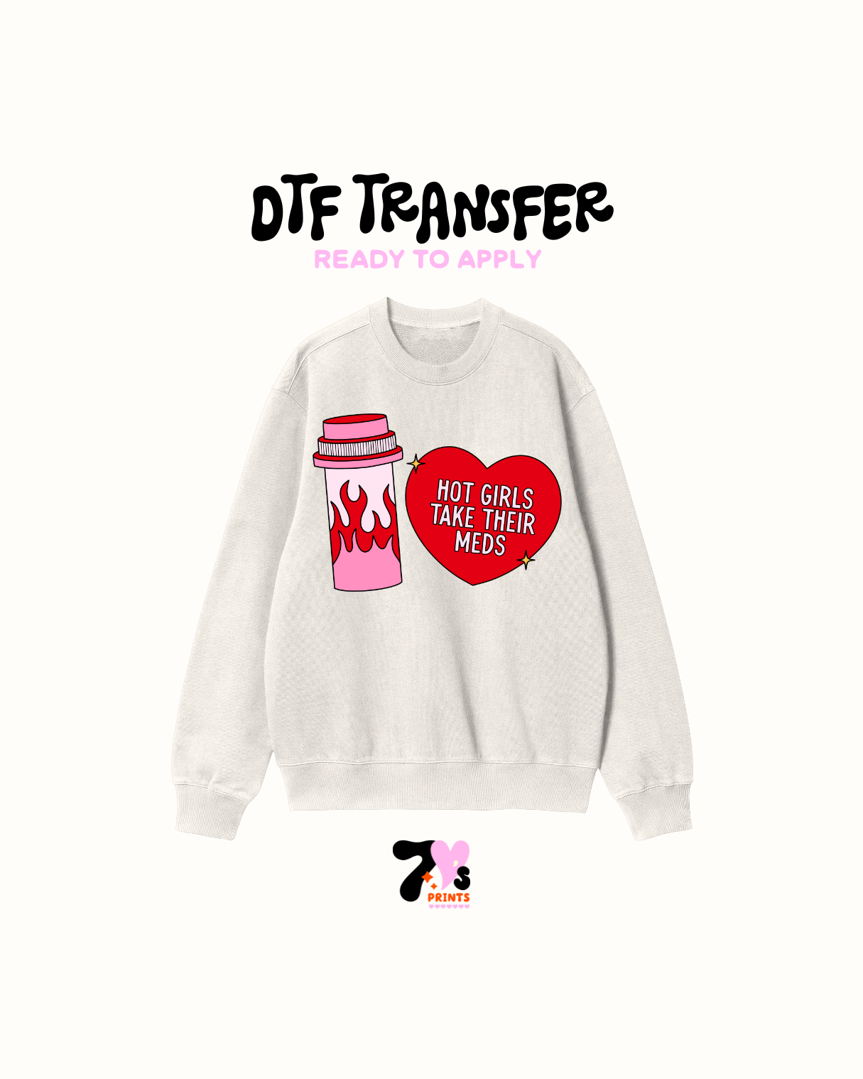 Hot girls take there meds- DTF Transfer