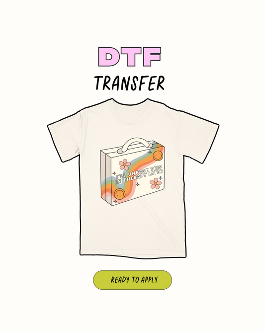 In therapy Later - DTF Transfer