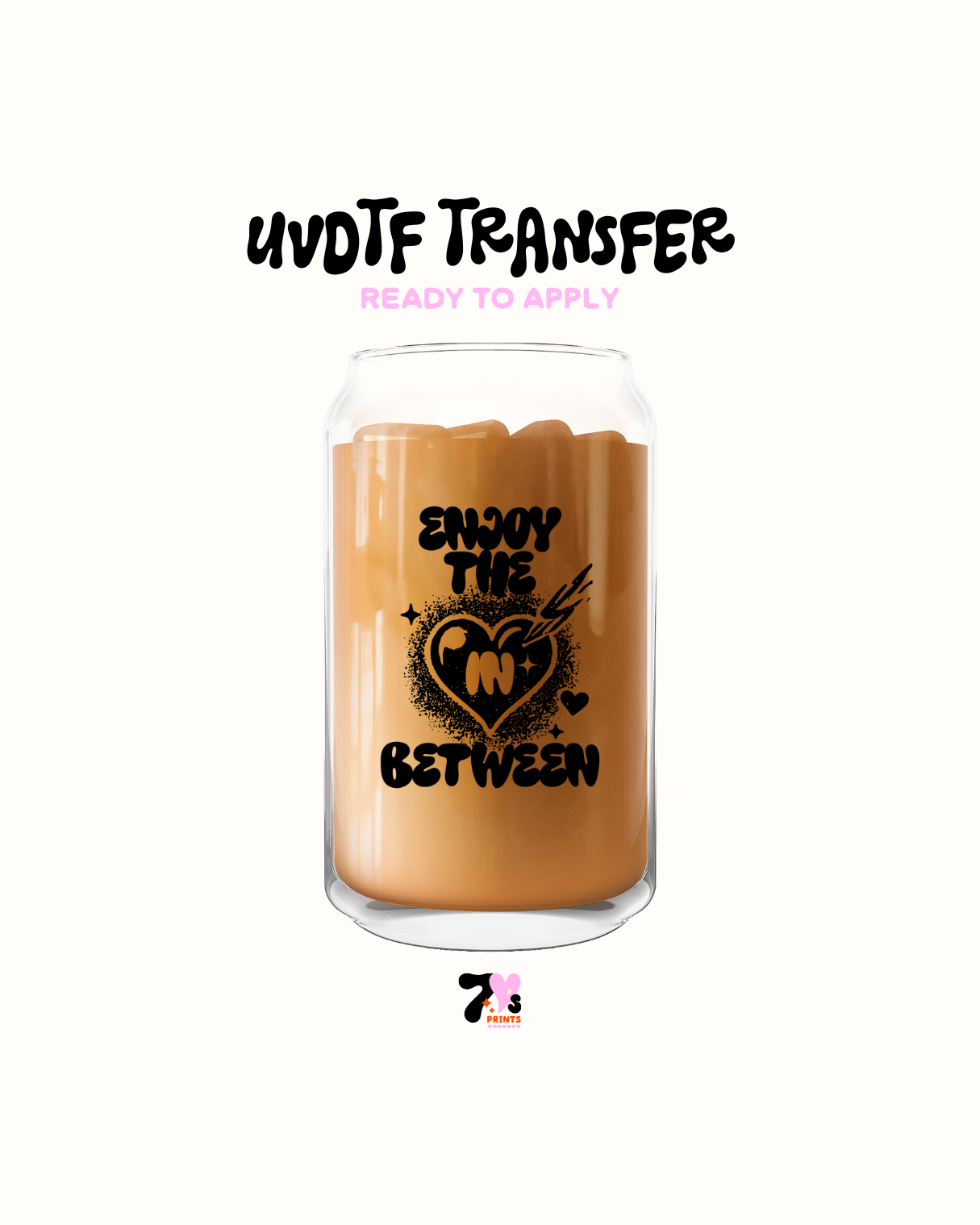 Enjoy the in between - UVDTF Decal