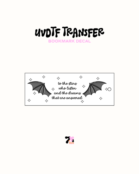 To the stars that listen  UVDTF Bookmark Decal
