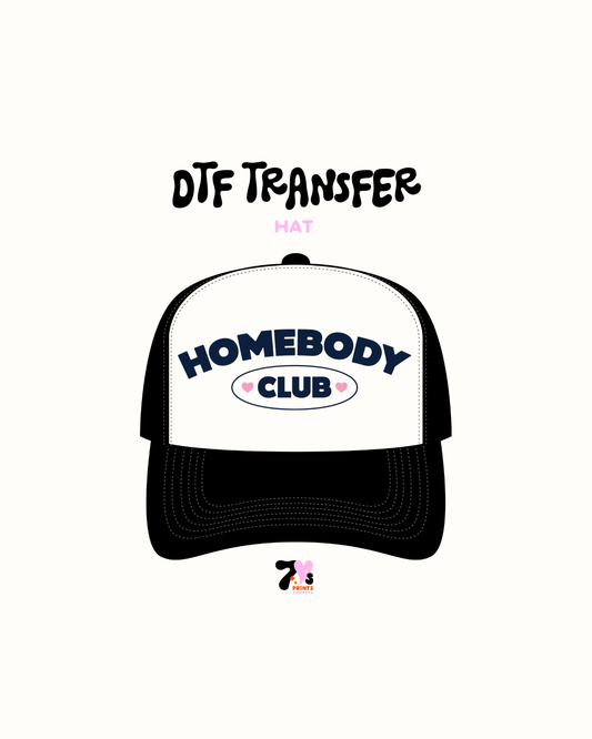 Homebody - DTF Hat Transfers