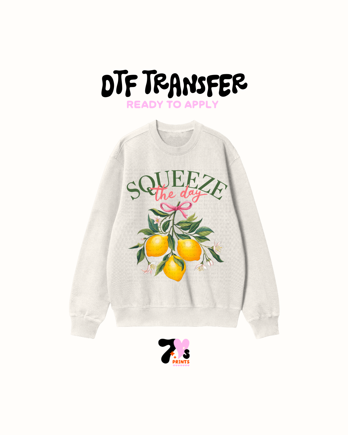 Squeeze The day - DTF Transfer