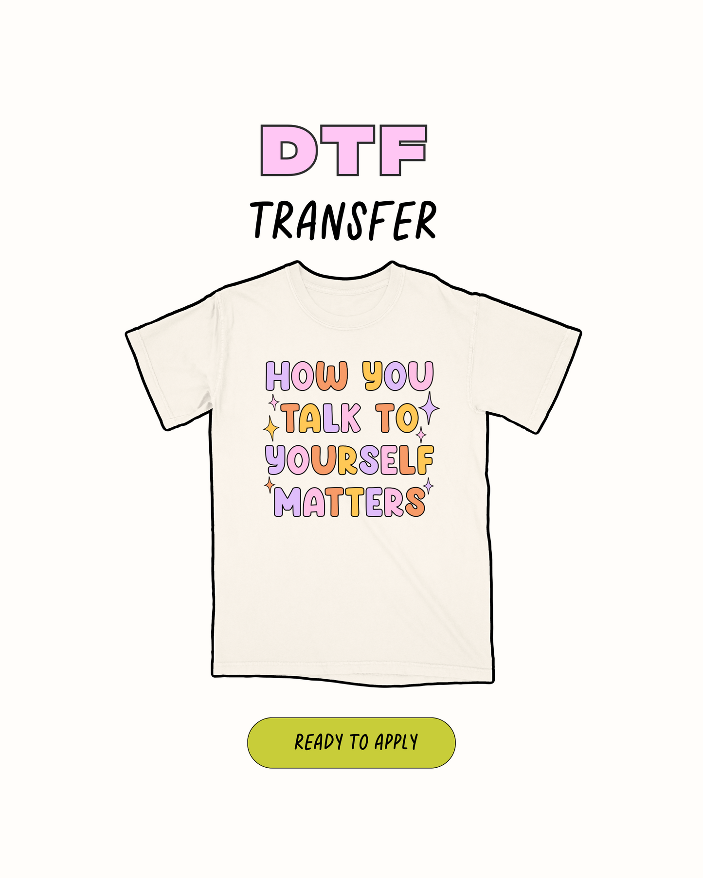 How you Talk matters - DTF Transfer