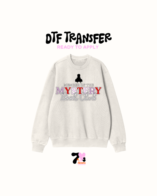 Mmeber of the Mystery book club - DTF Transfers