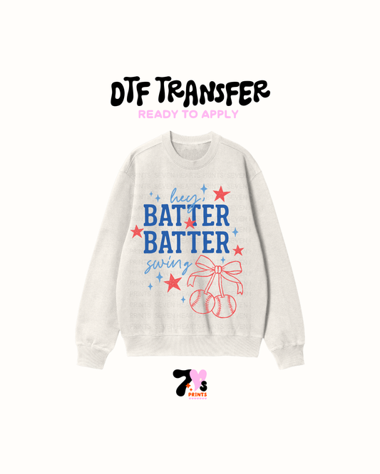 Hey Batter Batter swing- DTF Transfers