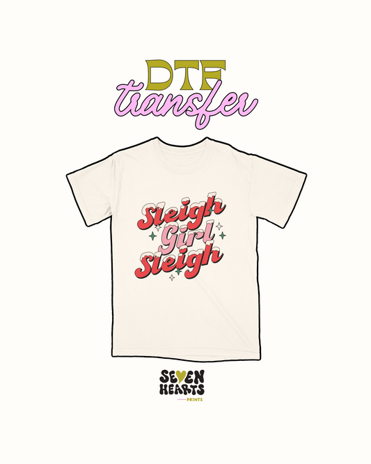 sleigh girl sleigh- DTF Transfer