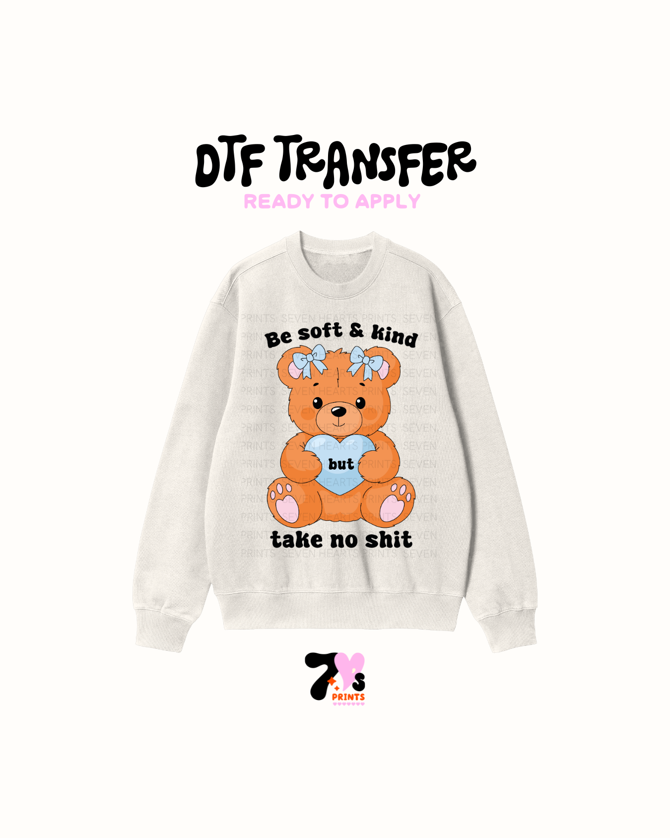 Be Soft and Kind - DTF Transfers