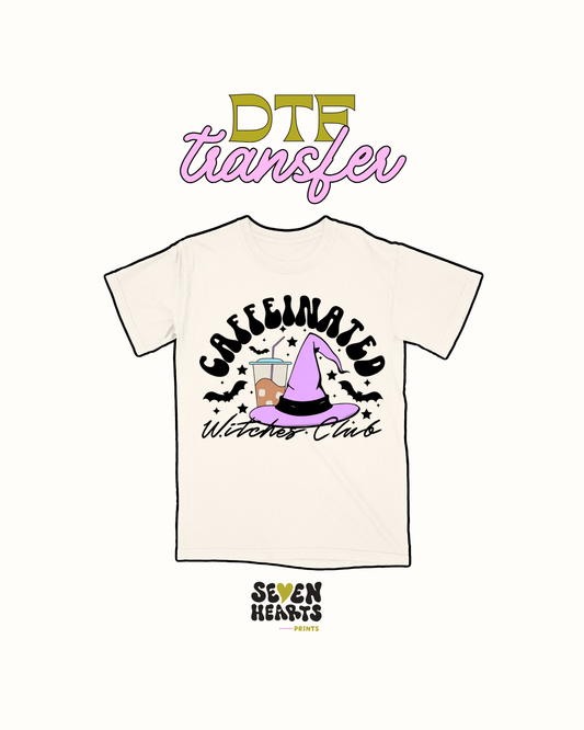 Caffeinated Witches club - DTF Transfer