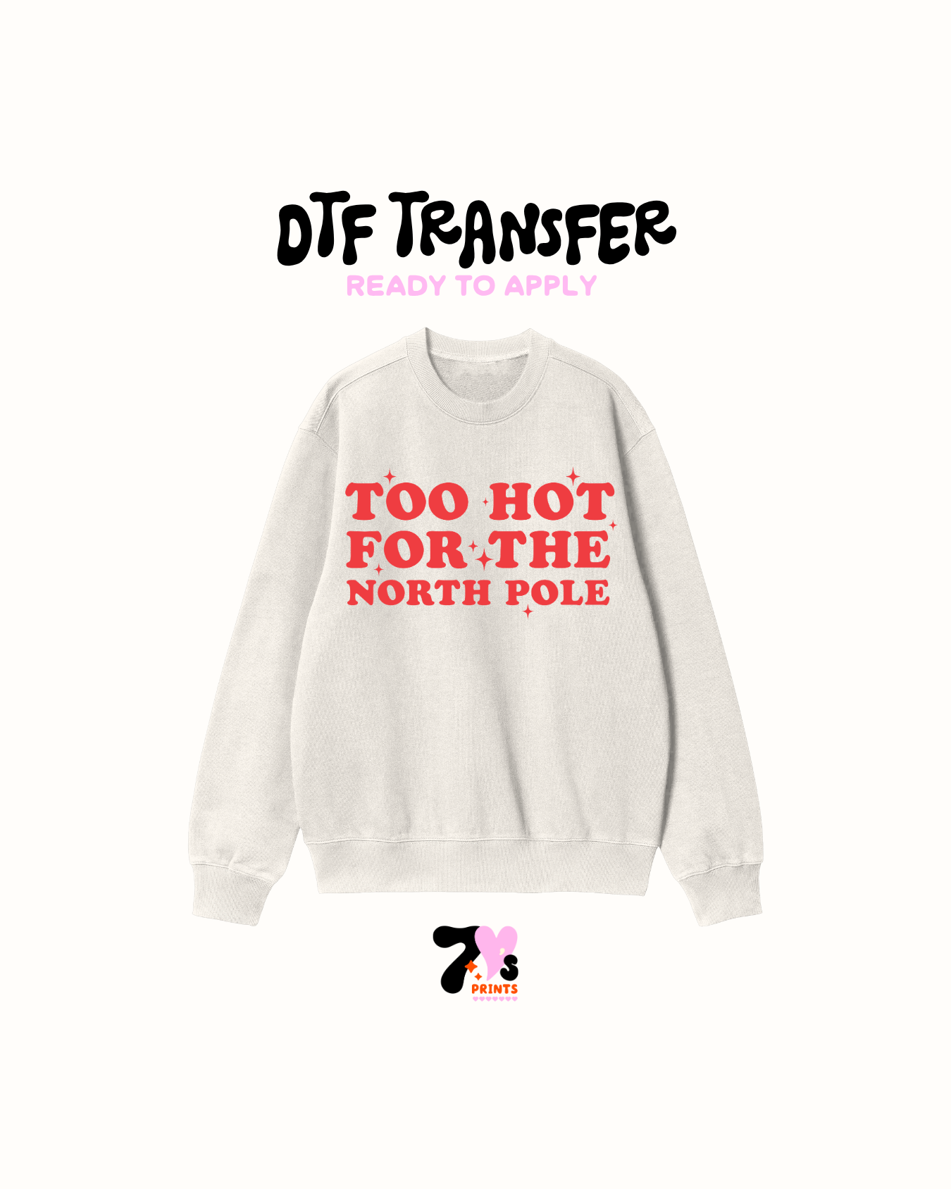 To hot for the North Pole -  DTF Transfers