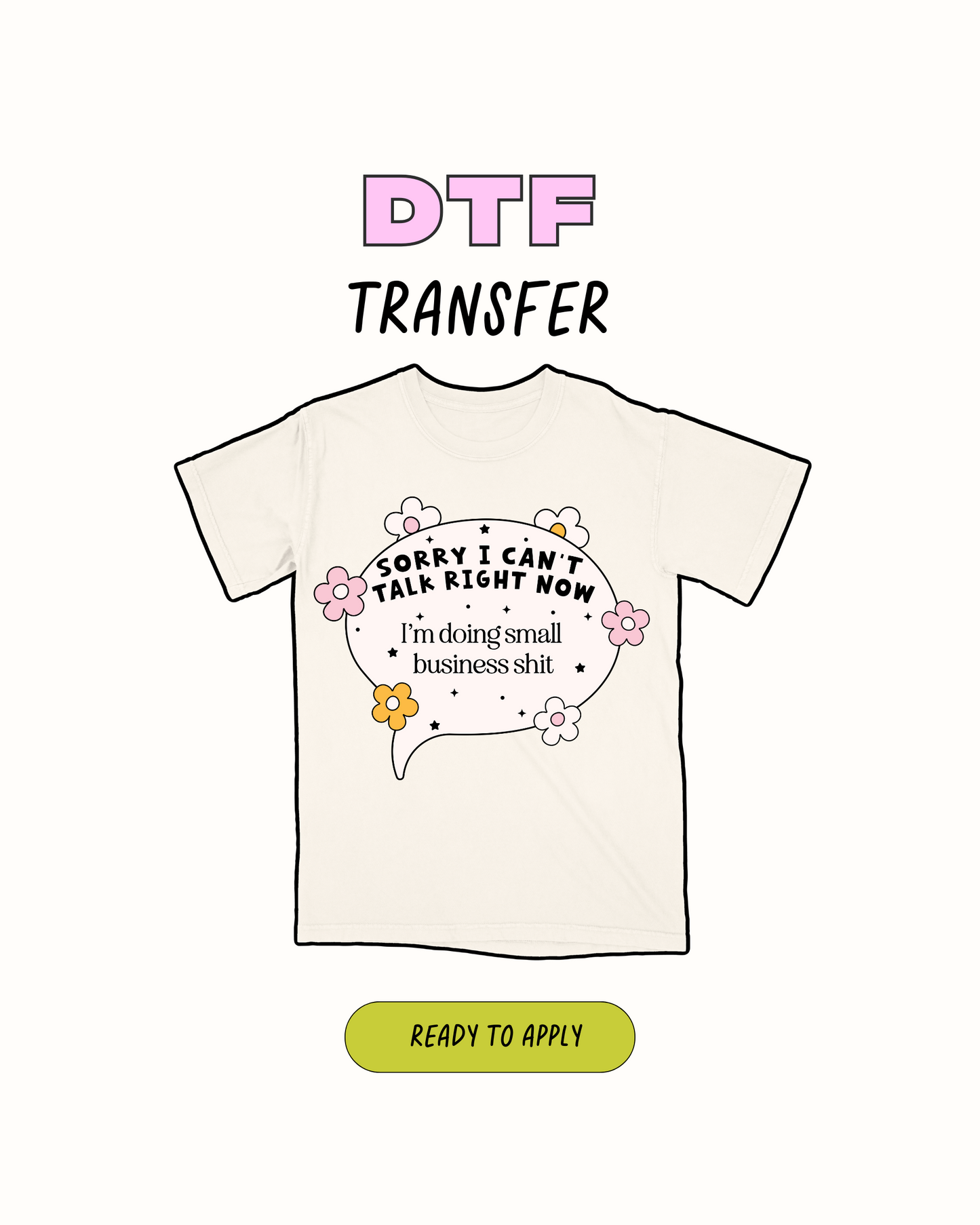 Doing my small business  - DTF Transfer