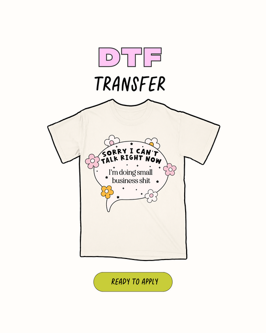 Doing my small business  - DTF Transfer