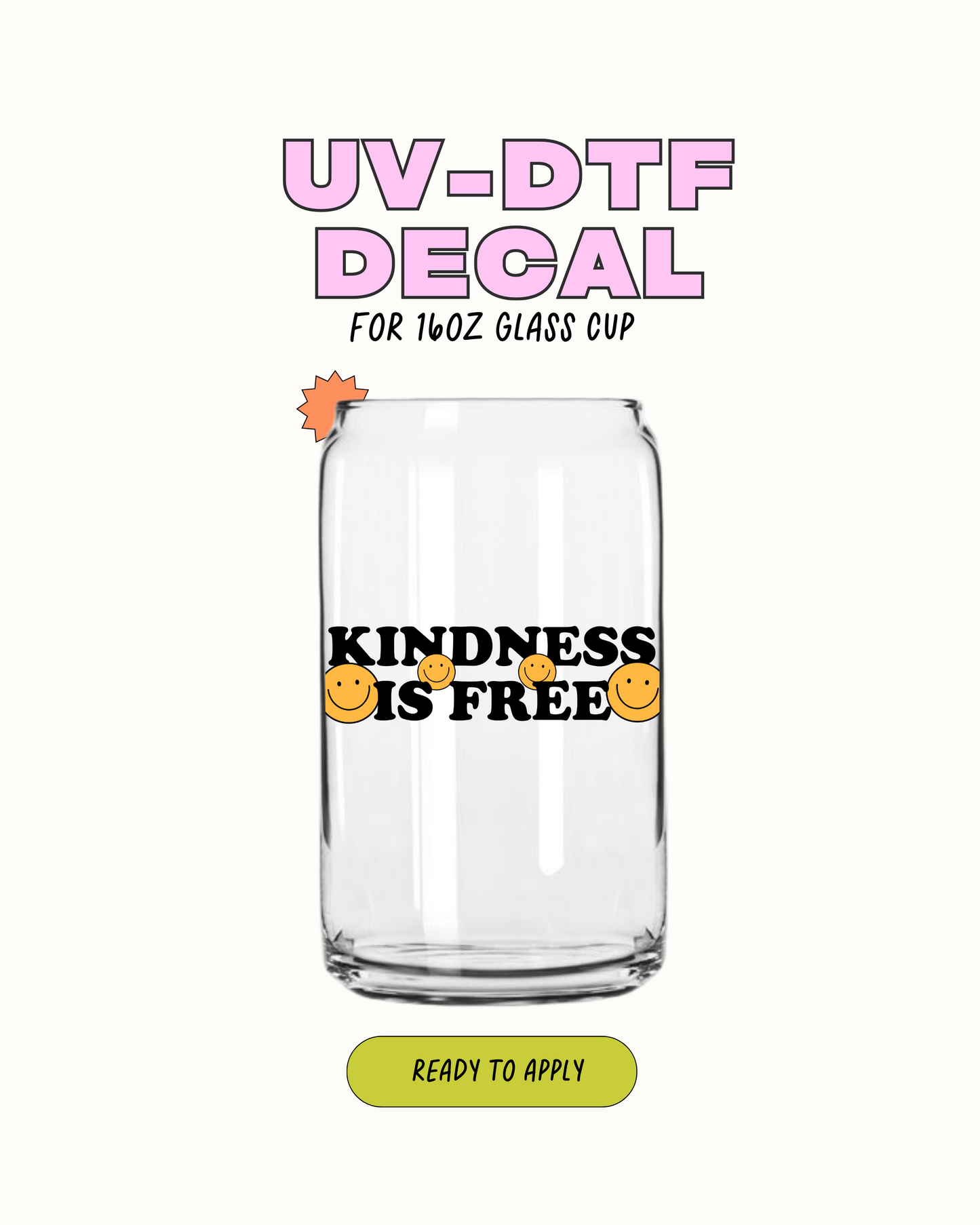 Kindness is free - UVDTF
