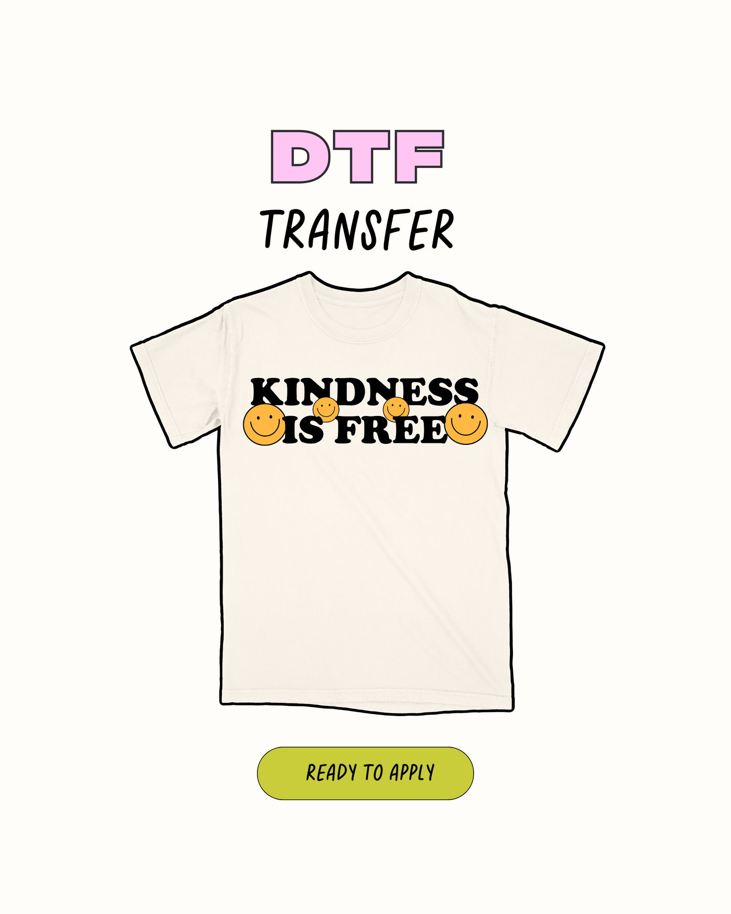 kindness is free - DTF Transfer