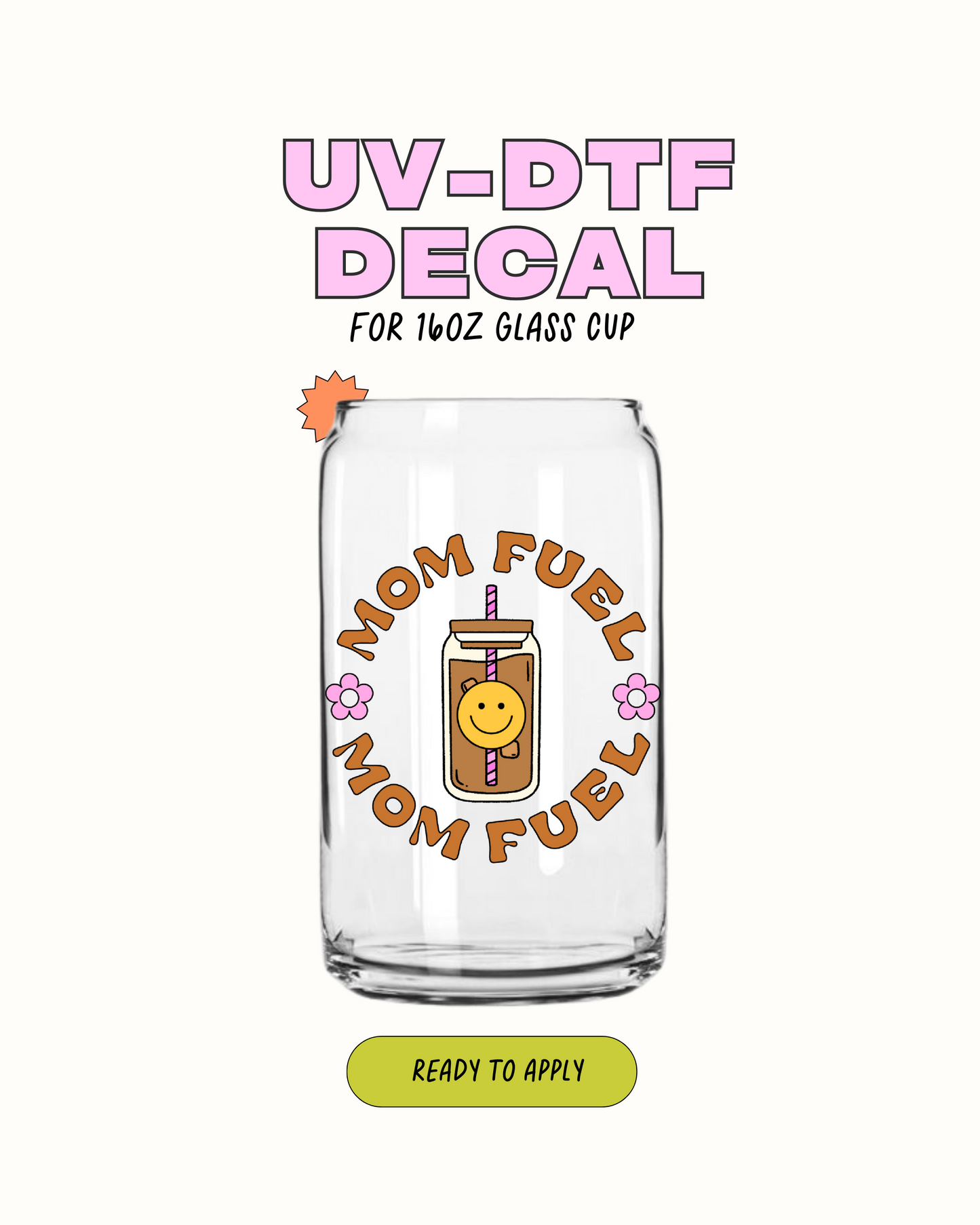 Mom Fuel Coffee - UVDTF