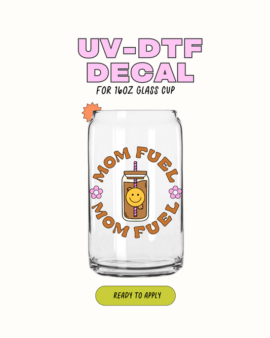 Mom Fuel Coffee - UVDTF