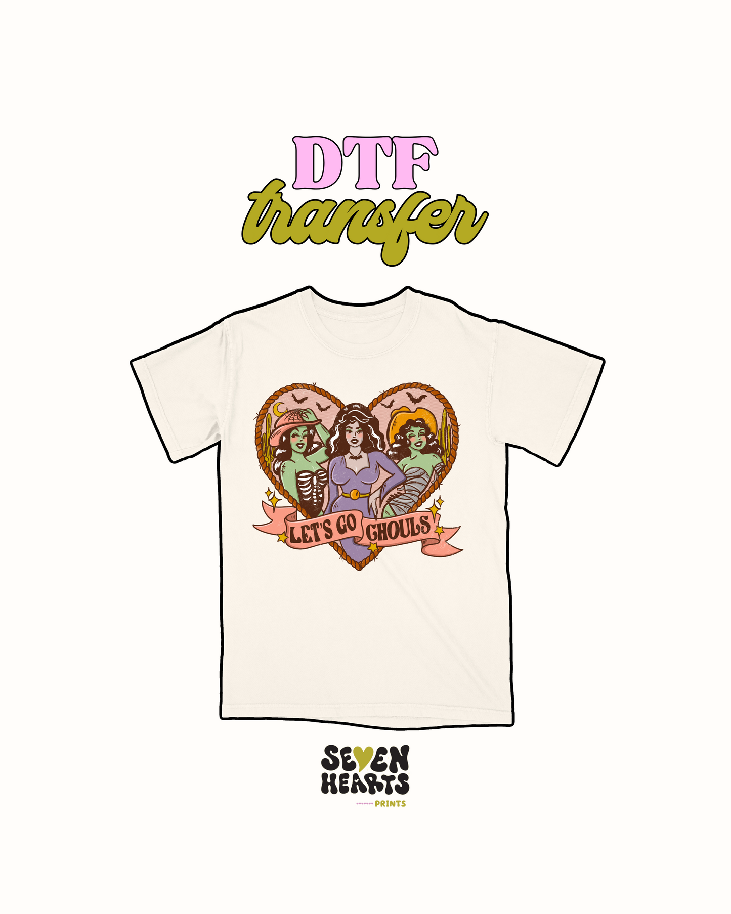 Lets Go Ghouls - DTF Transfer