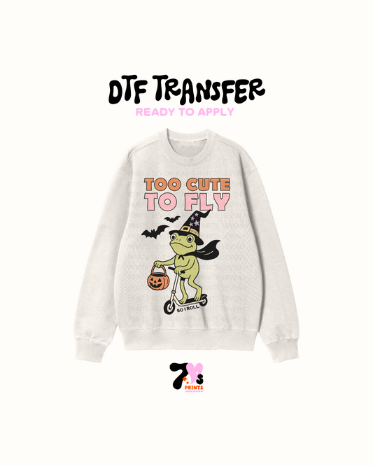 To cute to fly - DTF Transfers