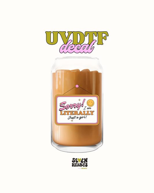 Just a girly - UV DTF