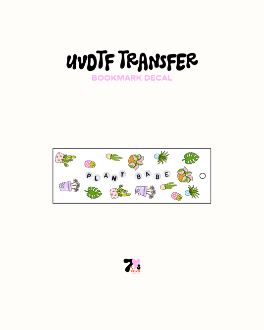 Plant Babe - UVDTF Bookmark Decal