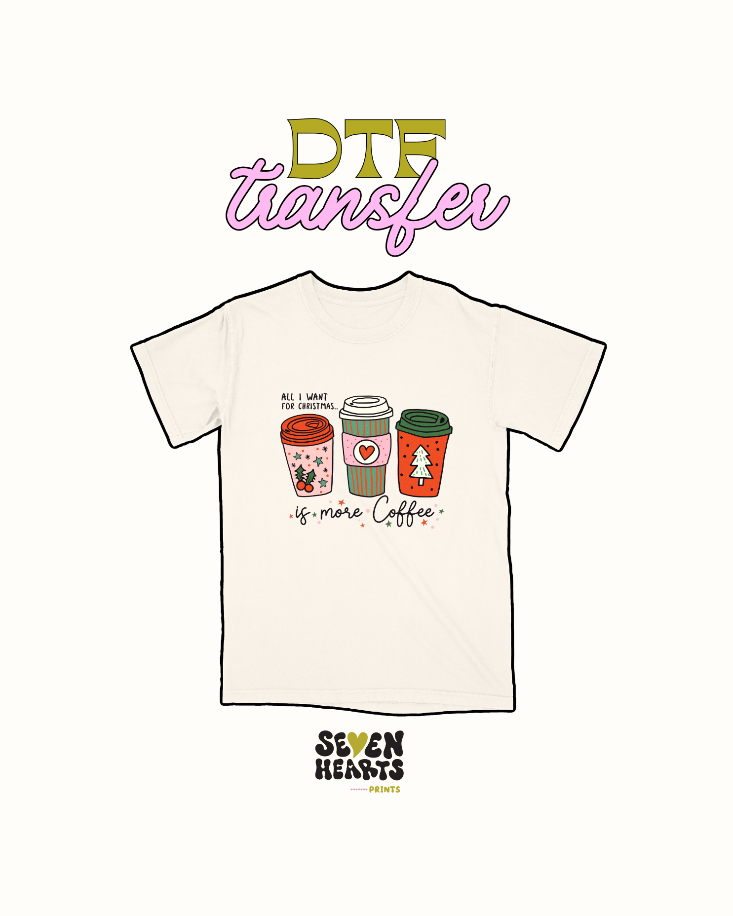 All I want for xmas  is more coffee - DTF Transfer