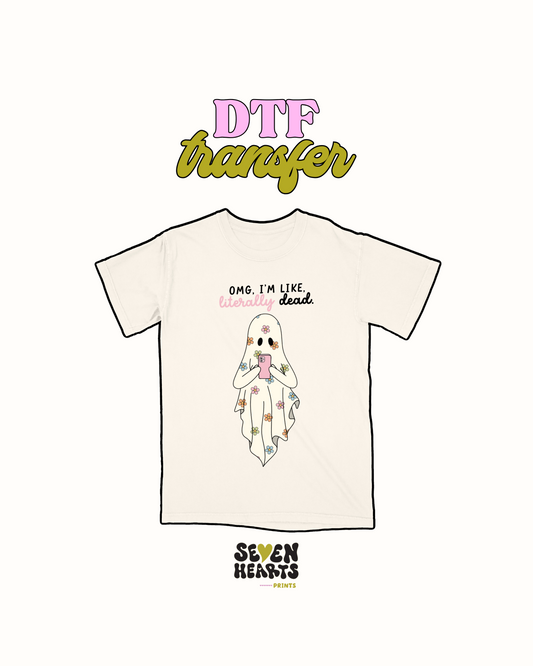 Literally dead - DTF Transfer