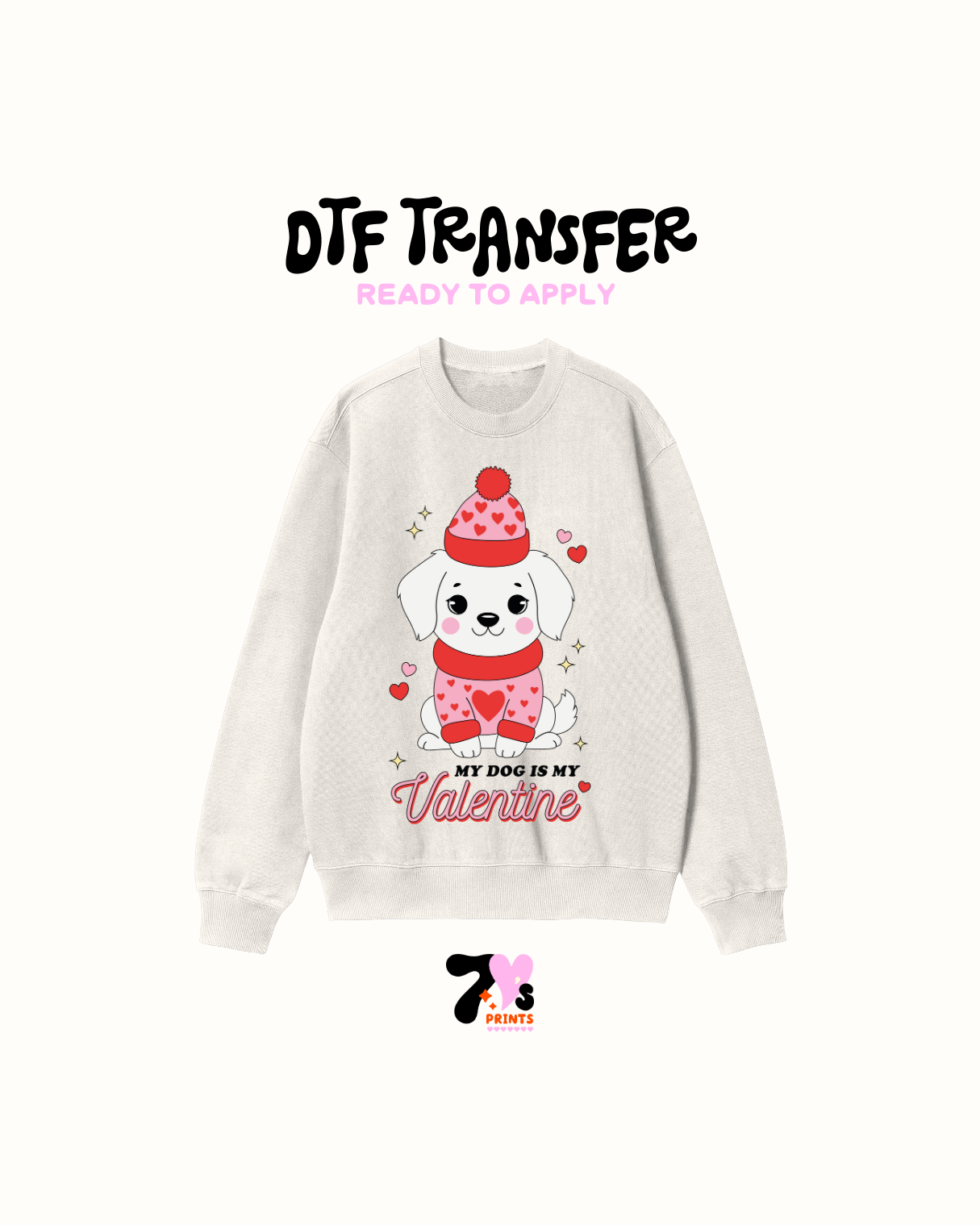 My dog is my valentines - DTF Transfers