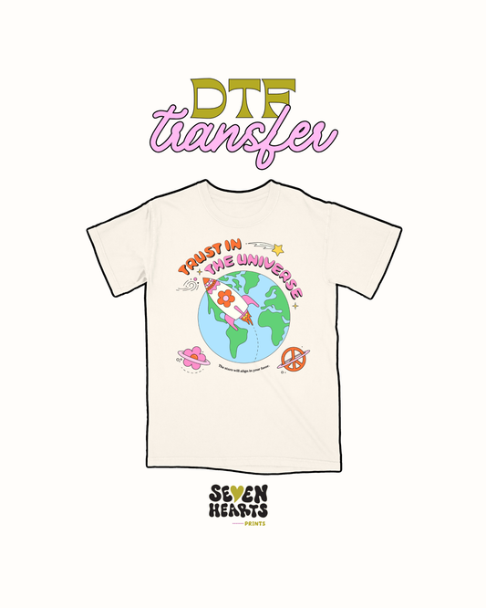 Trust in the universe - DTF Transfer