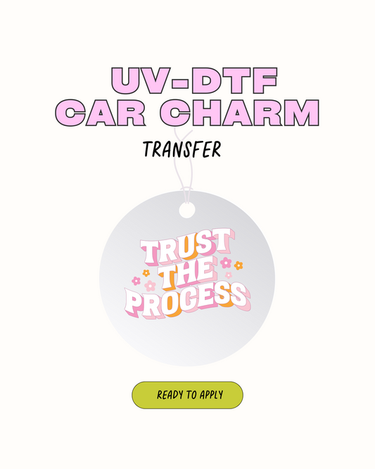 Trust the process - Car Charm Decal